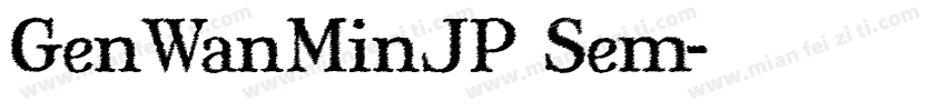 GenWanMinJP Sem字体转换